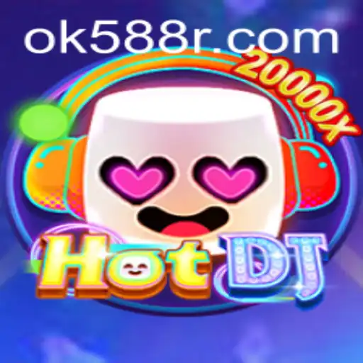 Unveiling HotDJ: The Ultimate Gaming Experience with OK588.com