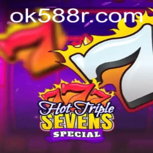 Exploring HotTripleSevensSpecial: A Timeless Slot Game at OK588.com